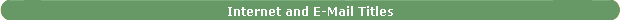 Internet and E-Mail Titles