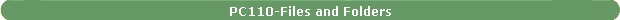 PC110-Files and Folders